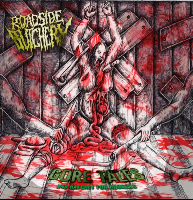 Roadside Butchery - Goretales and Hatchet for Hookers CD