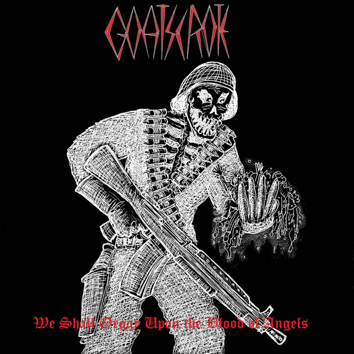 Goatscrote - We Shall Orgy Upon the Blood of Angels CD