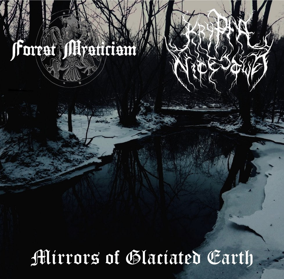 Forest Mysticism / Krypta Nicestwa - Mirrors of Glaciated Earth SPLIT 7