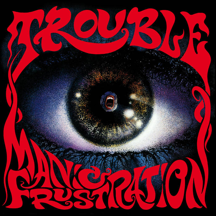 Trouble - Manic Frustration SLIPCASE CD