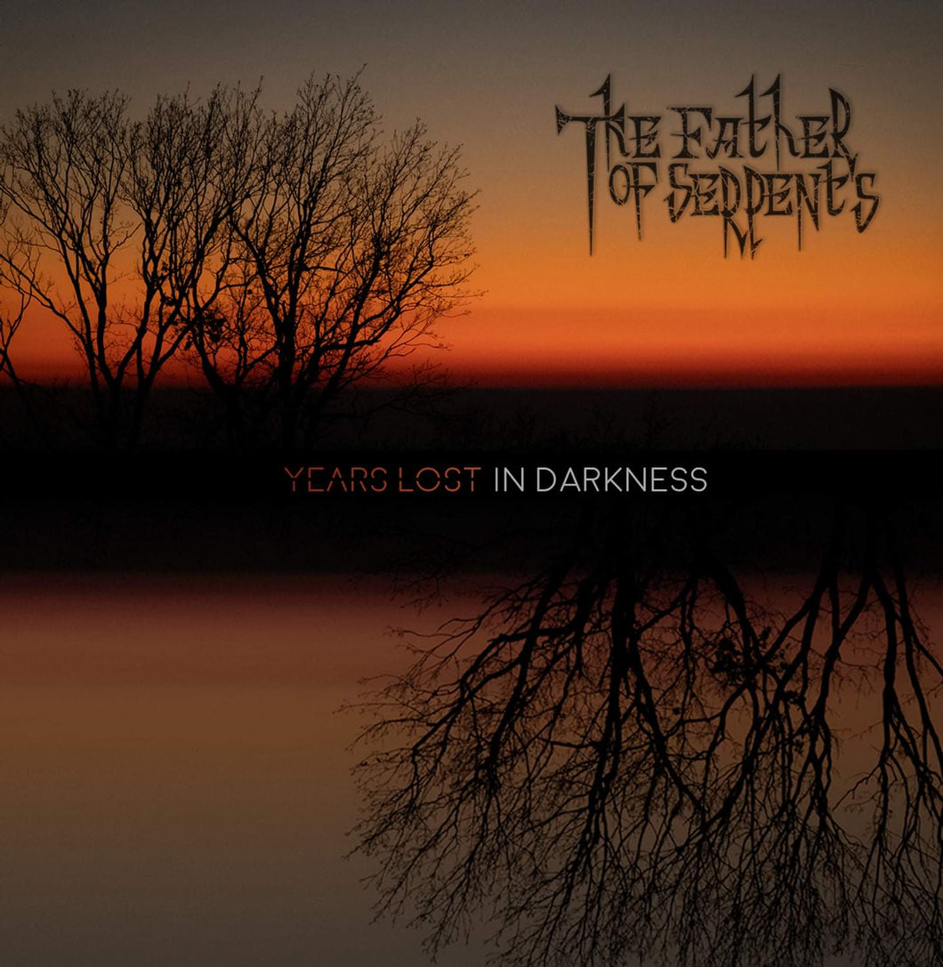 The Father Of Serpents – Years Lost In Darkness CD