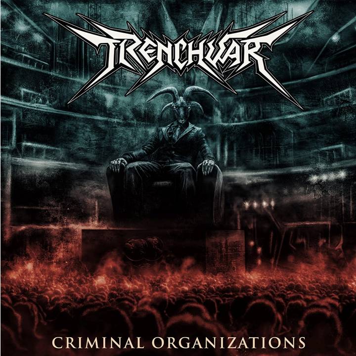 Trenchwar - Criminal Organizations CD