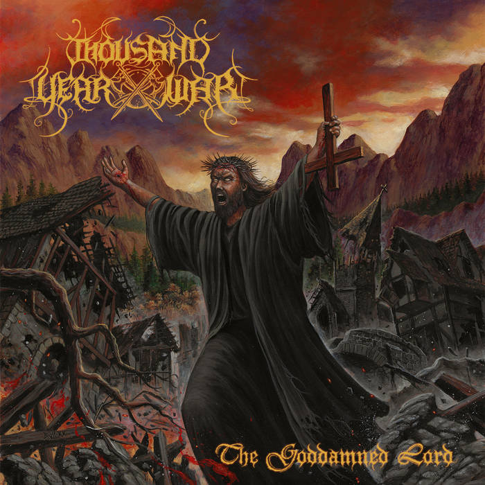 Thousand Year War - The Goddamned Lord CD