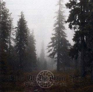 Order of the White Hand - Through Woods and Fog CD
