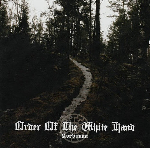 Order of the White Hand - Korpimaa CD