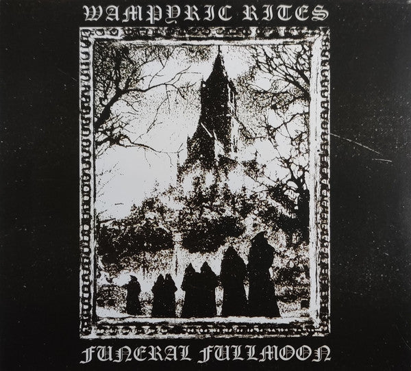 Wampyric Rites / Funeral Fullmoon - Spectral Shadows of the Forgotten Castle SPLIT DIGI CD