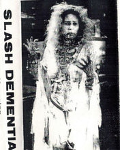 Slash Dementia - COMPILATION CASSETTE
