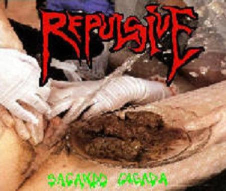 Repulsive - Sacando Cagada CD