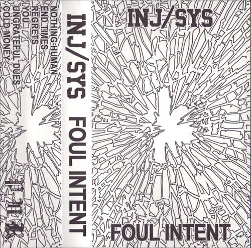 Inj/Sys / Foul Intent - S/T SPLIT CASSETTE