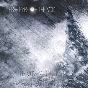 Three Eyes of the Void - The Moment of Storm EP CD