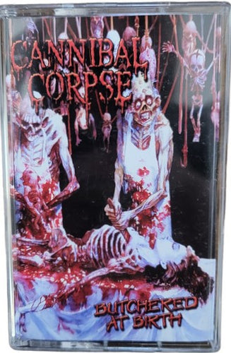 Cannibal Corpse - Butchered at Birth CASSETTE