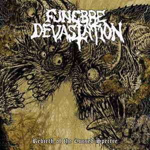 Funebre Devastation - Rebirth of the Cursed Spectre CD