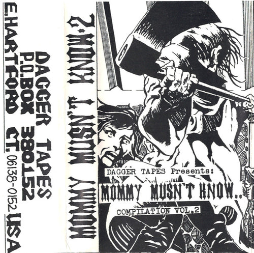 Dagger Tapes Present: Mommy Musn't Know.. Compilation -  Vol.2 CASSETTE