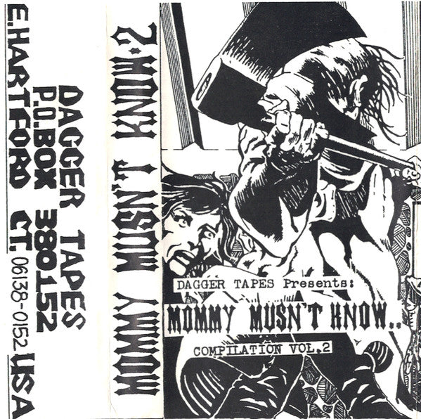 Dagger Tapes Present: Mommy Musn't Know.. Compilation -  Vol.2 CASSETTE