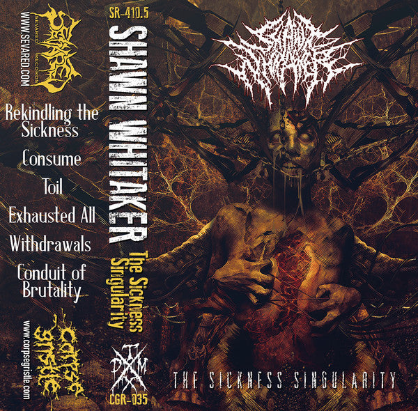 Shawn Whitaker - The Sickness Singularity CASSETTE