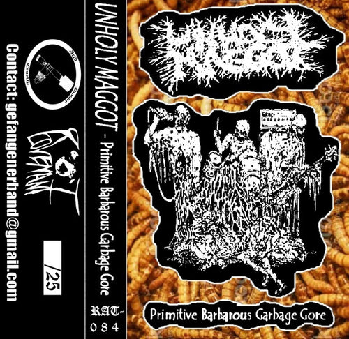 Unholy Maggot - Primitive Barbarous Garbage Gore CASSETTE