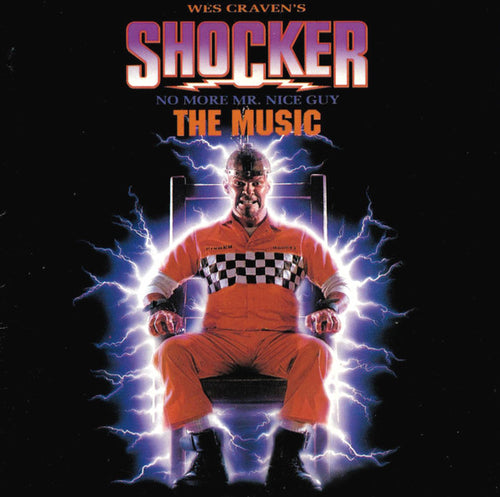 Wes Craven's Shocker (No More Mr. Nice Guy - The Music CD)