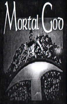 Mortal God - Letting Moonlight into You DEMO CASSETTE