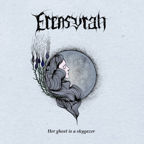 Erensyrah - Her Ghost is A Skygazer CD