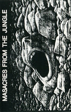 Masacres From The Jungle - Vol. 1 CASSETTE
