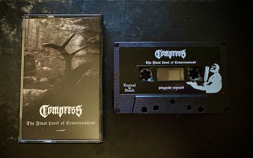Compress - The Final Level of Consciousness CASSETTE