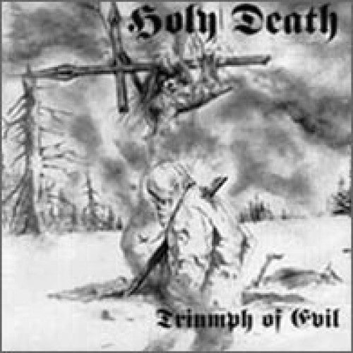 Holy Death - Triumph of Evil? CD