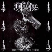 Mutiilation - Desecrate Jesus' Name CD