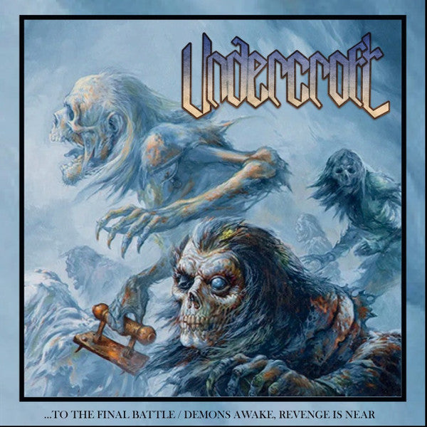 Undercroft - To the Final Battle / Demons Awake, Revenge Is Near CD