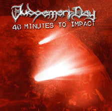 Judgement Day - 40 Minutes to Impact CD
