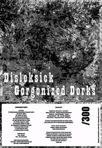 Disleksick / Gorgonized Dorks - Disleksick / Gorgonized Dorks SPLIT 7