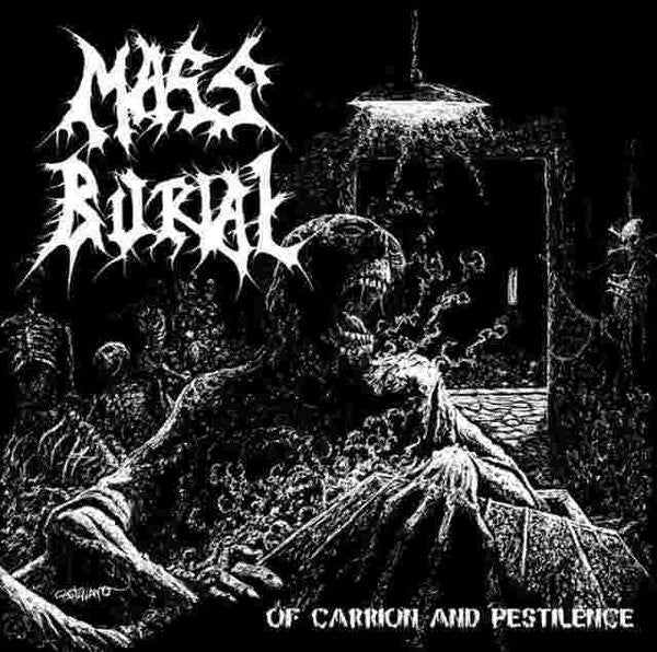 Mass Burial - Of Carrion and Pestilence CD