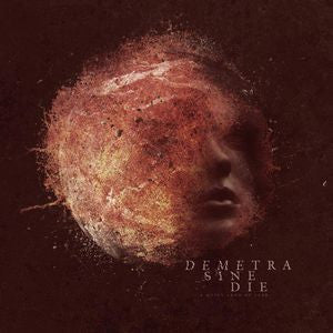 Demetra Sine Die - A Quiet Land of Fear LP