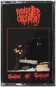 Perverted Ceremony - Sabbat of Behezael CASSETTE