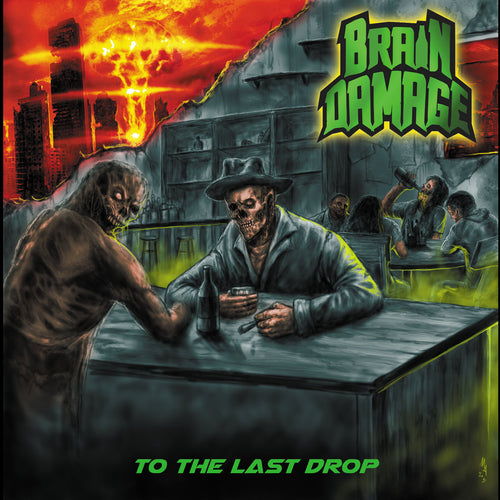 Brain Damage - To the Last Drop CD