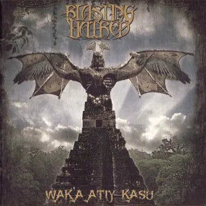 Blasting Hatred - Wak'a Atiy Kasu CD