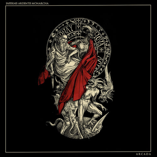 Arcada - Infernis Ardentis Monarcha MMXXII EP CD