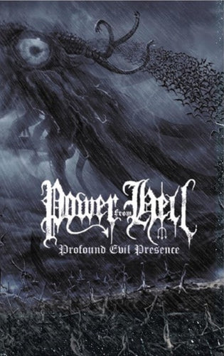 Power from Hell - Profound Evil Presence Cassette