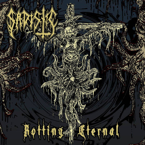 Sadistic - Rotting Eternal CD