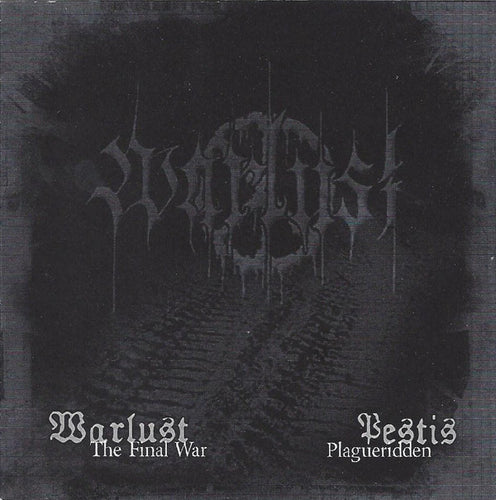 Warlust[NETHERLANDS] / Pestis - The Final War / Plagueridden split CD