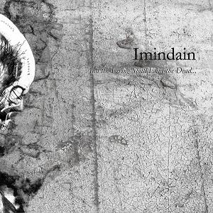 Imindain - And the Living Shall Envy the Dead... DIGI CD