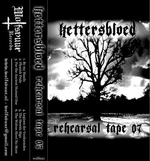 Kettersbloed - Rehearsal 2007 Cassette