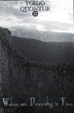 Voido Quontur - Wolves Are Descending in Town Cassette