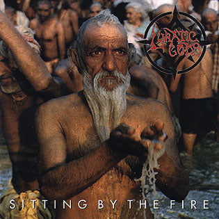 Lunatic Gods - Sitting by the Fire CD