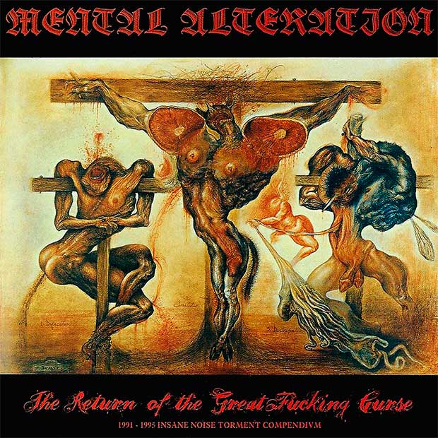 Mental Alteration - The Return of the Great Fucking Curse CD
