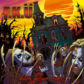 F.K.Ü. - Where Moshers Dwell LP