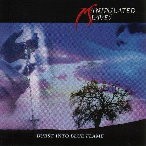 Manipulated Slaves - Burst into Blue Flame CD