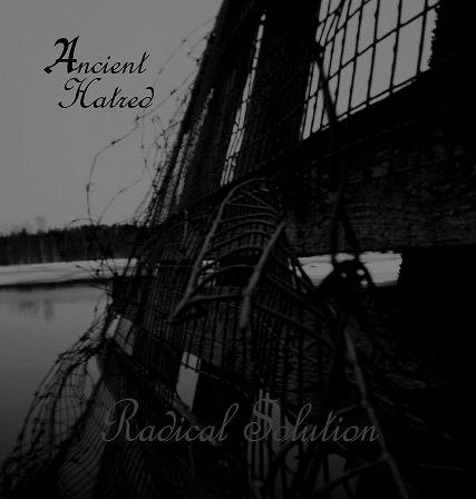 Ancient Hatred - Radical Solution CD