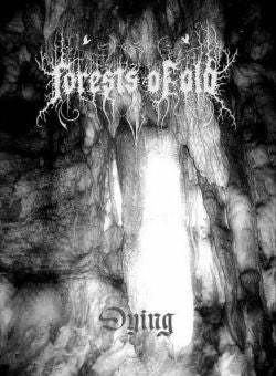 Forests Of Old - Dying Cassette