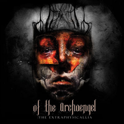 Of the Archaengel - The Extraphysicallia CD