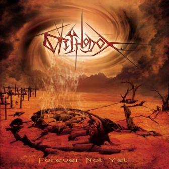 Orthodox[UKRAINE] - Forever Not Yet CD